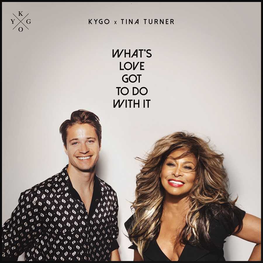 Kygo & Tina Turner - Whats Love Got To Do With It